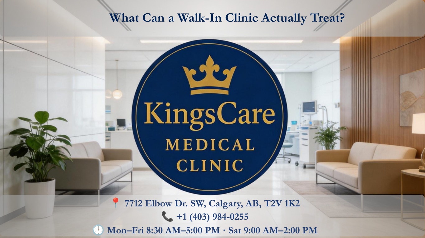 What Can a Walk-In Clinic Actually Treat? A Complete Guide for Calgary Families